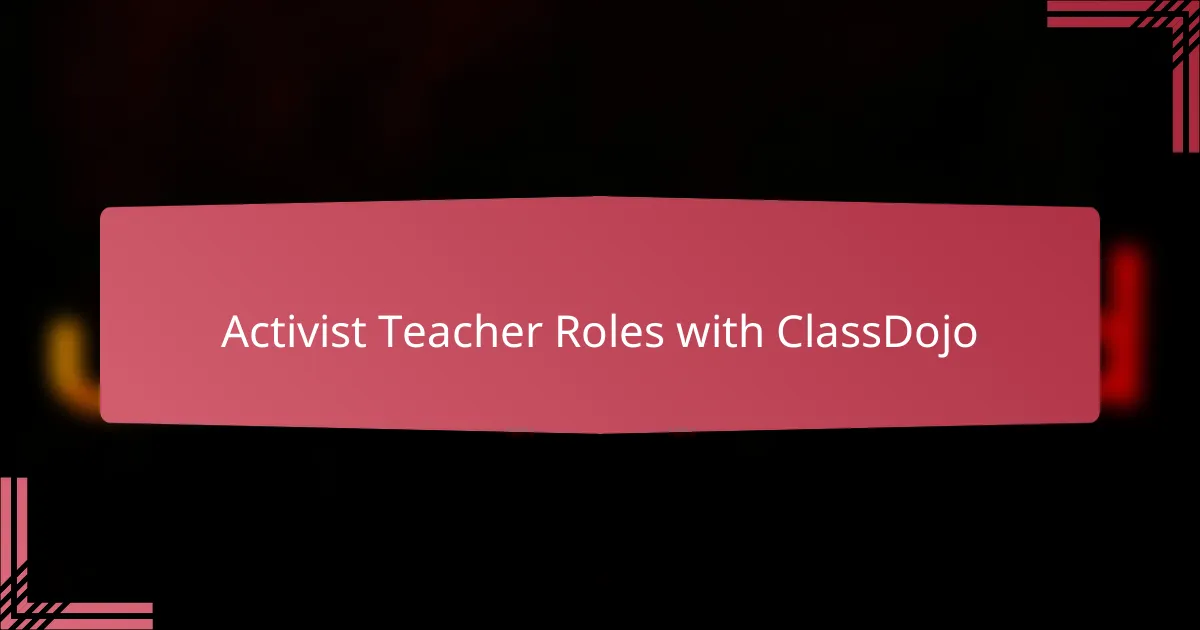 Activist Teacher Roles with ClassDojo