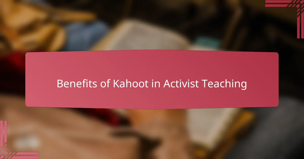 Benefits of Kahoot in Activist Teaching