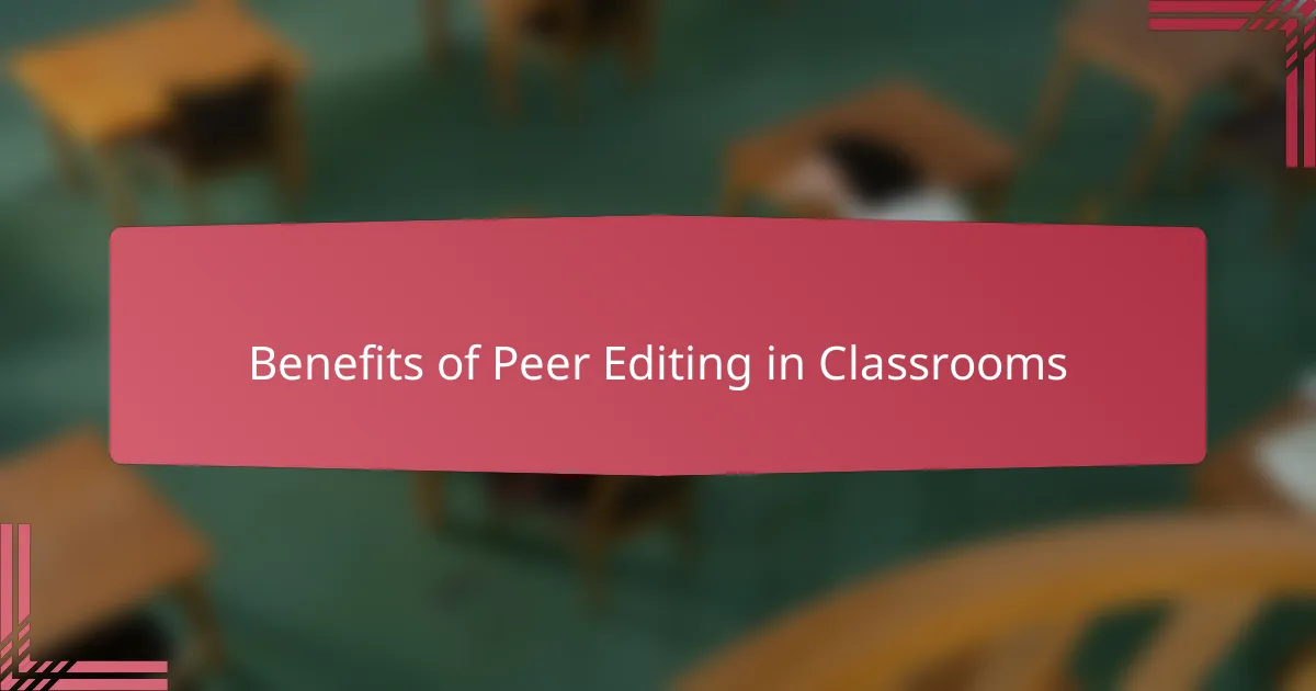 Benefits of Peer Editing in Classrooms