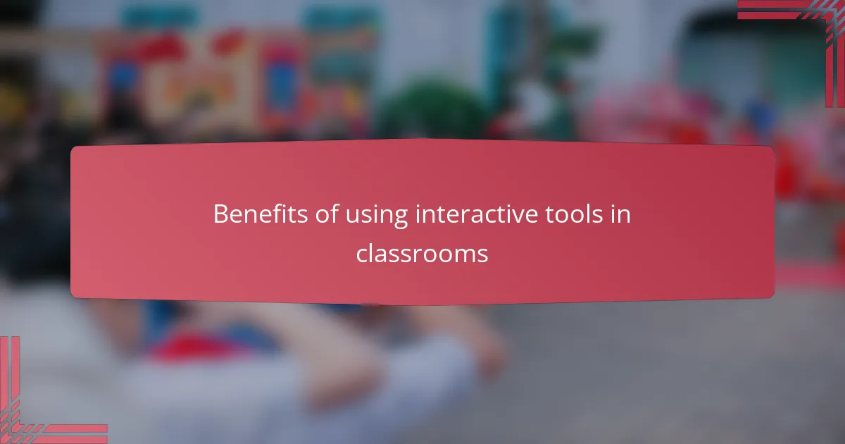 Benefits of using interactive tools in classrooms