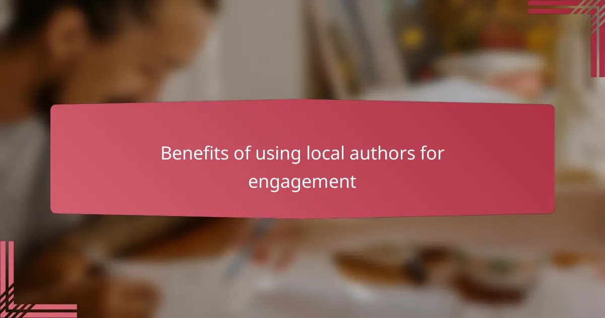 Benefits of using local authors for engagement