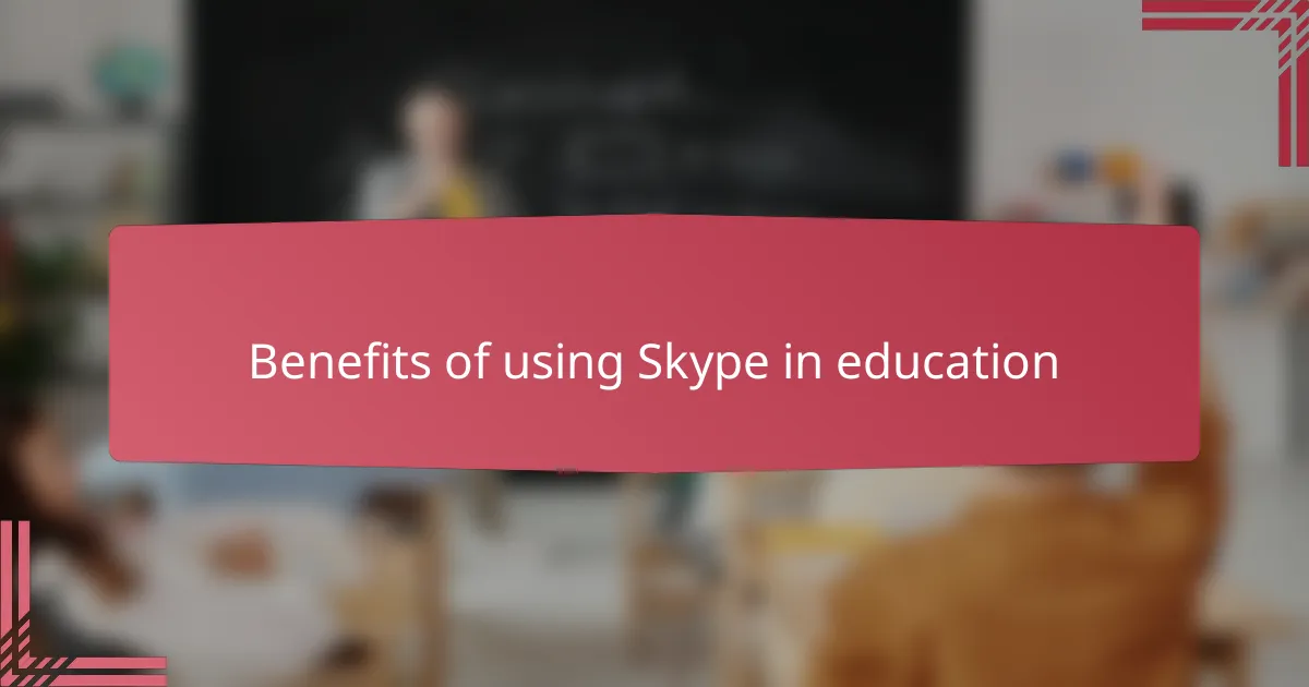Benefits of using Skype in education