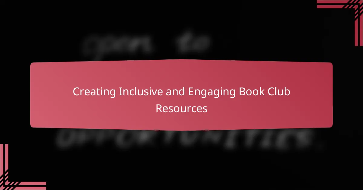 Creating Inclusive and Engaging Book Club Resources