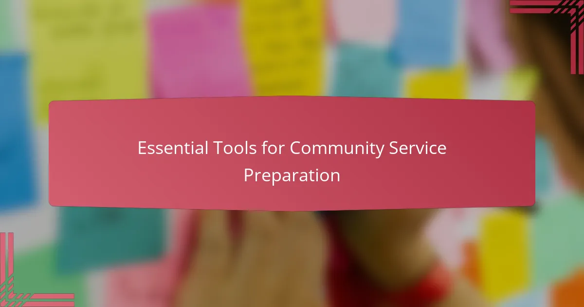 Essential Tools for Community Service Preparation
