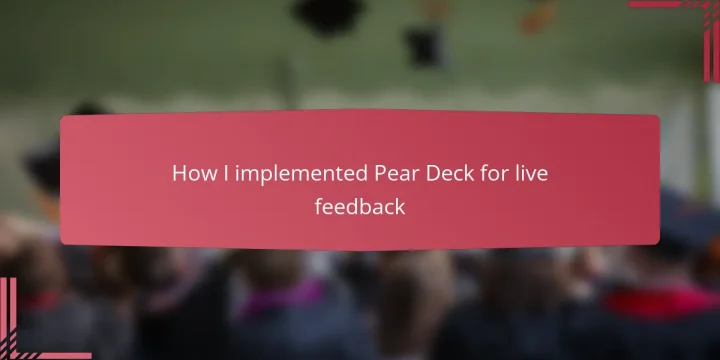 How I implemented Pear Deck for live feedback