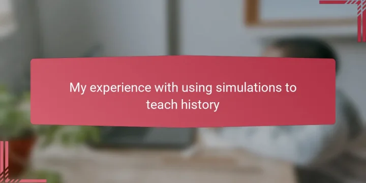 My experience with using simulations to teach history