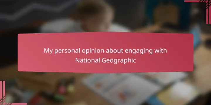 My personal opinion about engaging with National Geographic