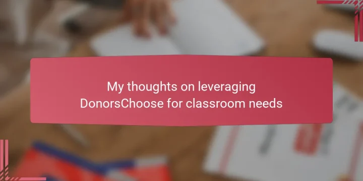 My thoughts on leveraging DonorsChoose for classroom needs