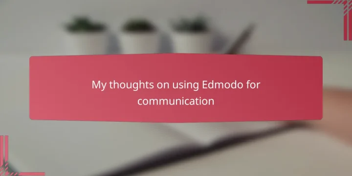 My thoughts on using Edmodo for communication
