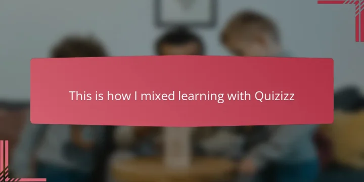 This is how I mixed learning with Quizizz