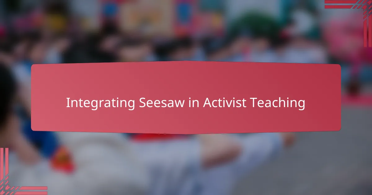 Integrating Seesaw in Activist Teaching