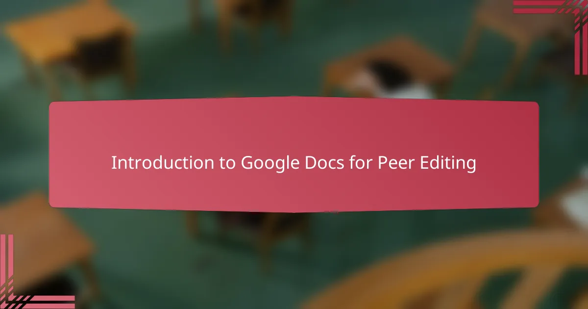 Introduction to Google Docs for Peer Editing