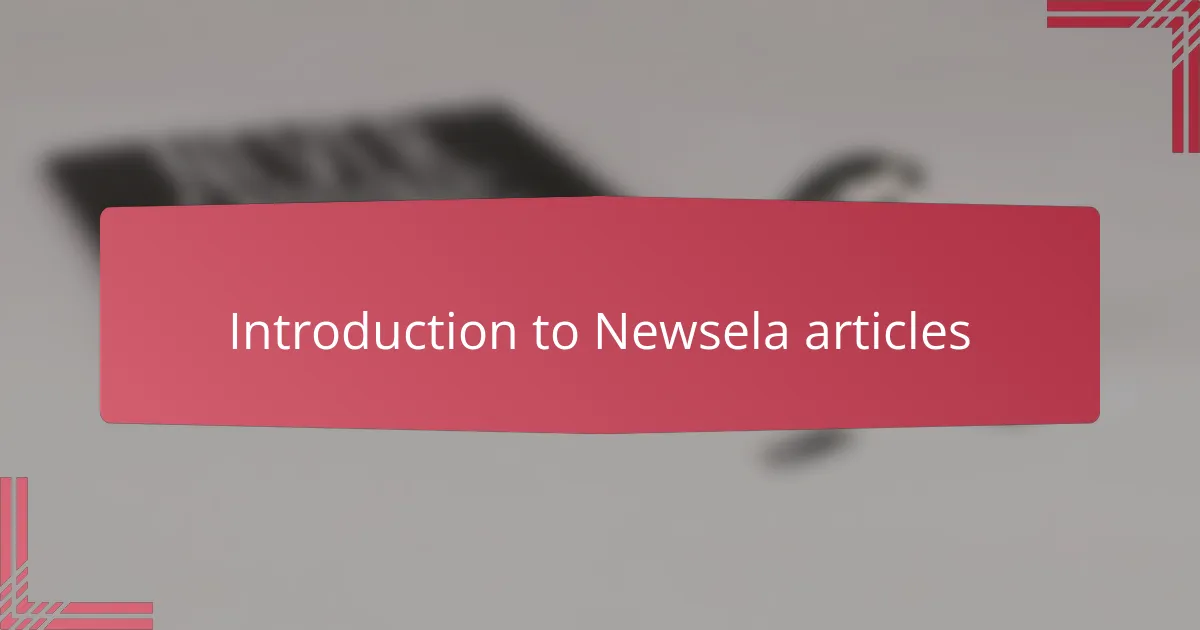 Introduction to Newsela articles