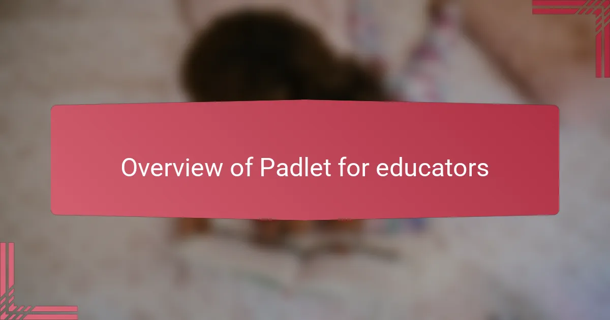 Overview of Padlet for educators