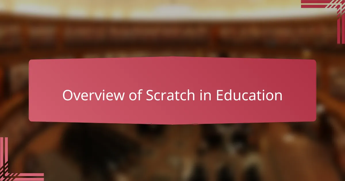 Overview of Scratch in Education