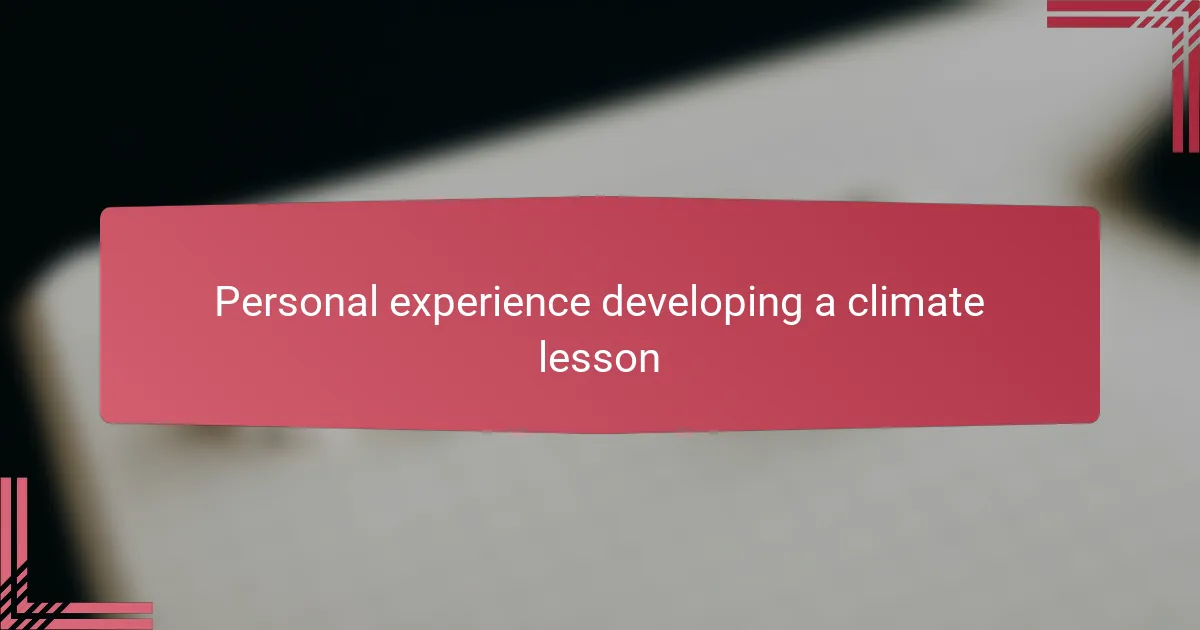 Personal experience developing a climate lesson
