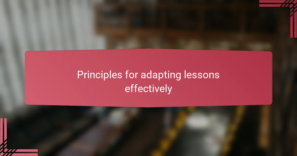 Principles for adapting lessons effectively