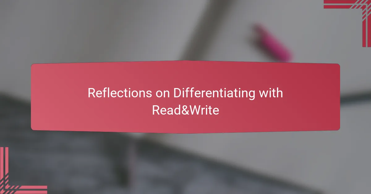 Reflections on Differentiating with Read&Write