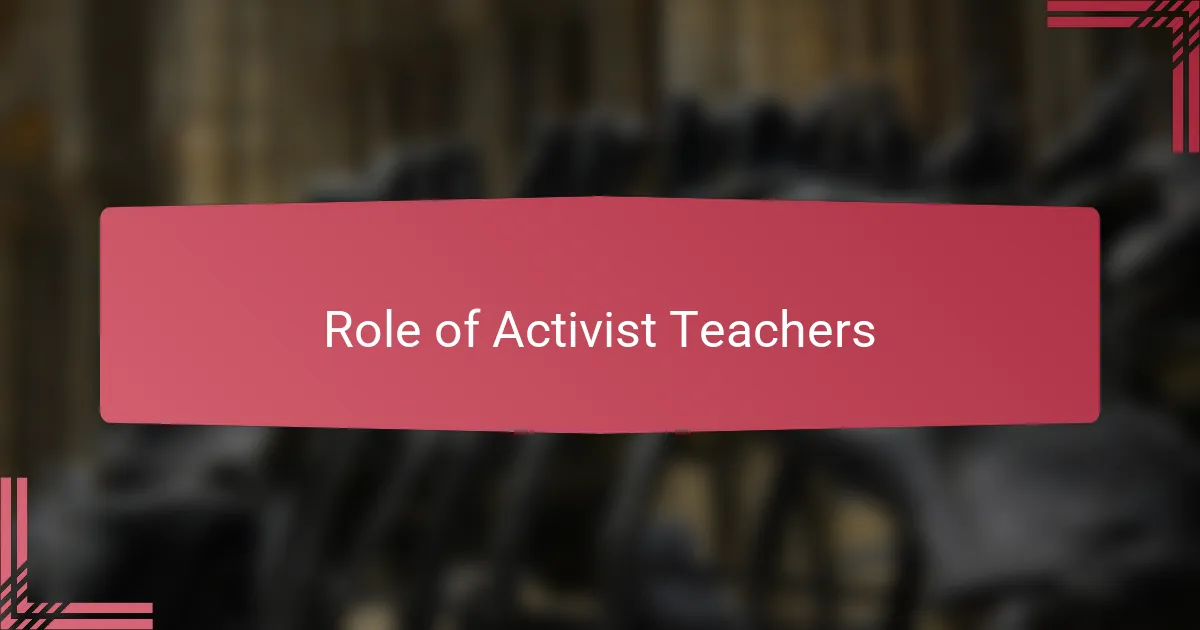 Role of Activist Teachers