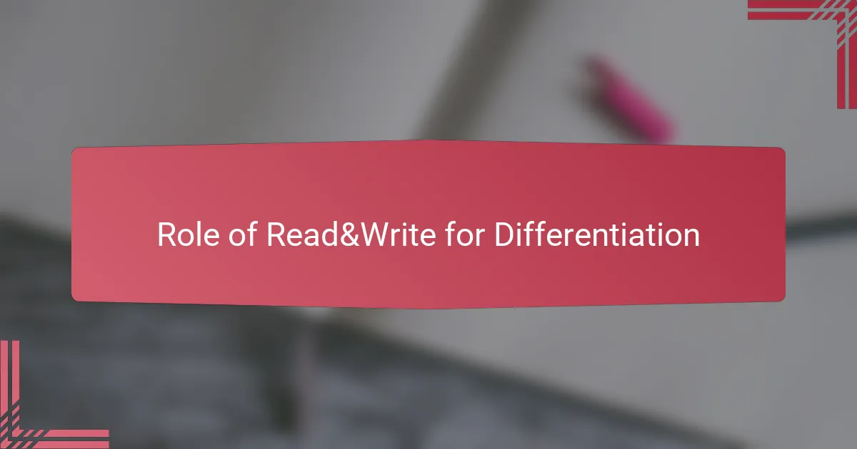 Role of Read&Write for Differentiation