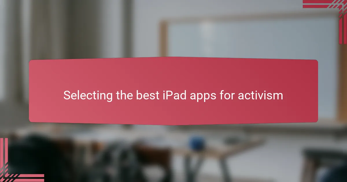 Selecting the best iPad apps for activism
