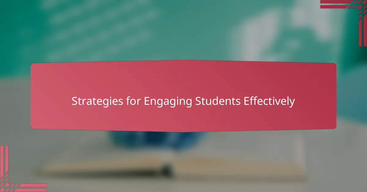 Strategies for Engaging Students Effectively