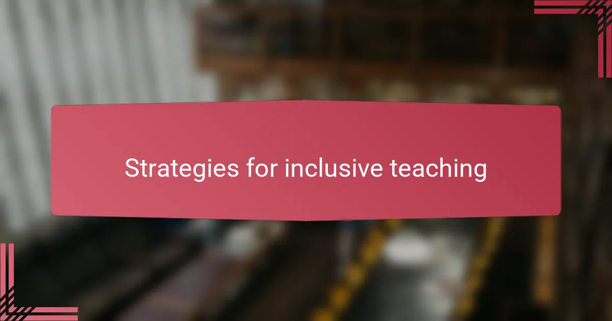 Strategies for inclusive teaching