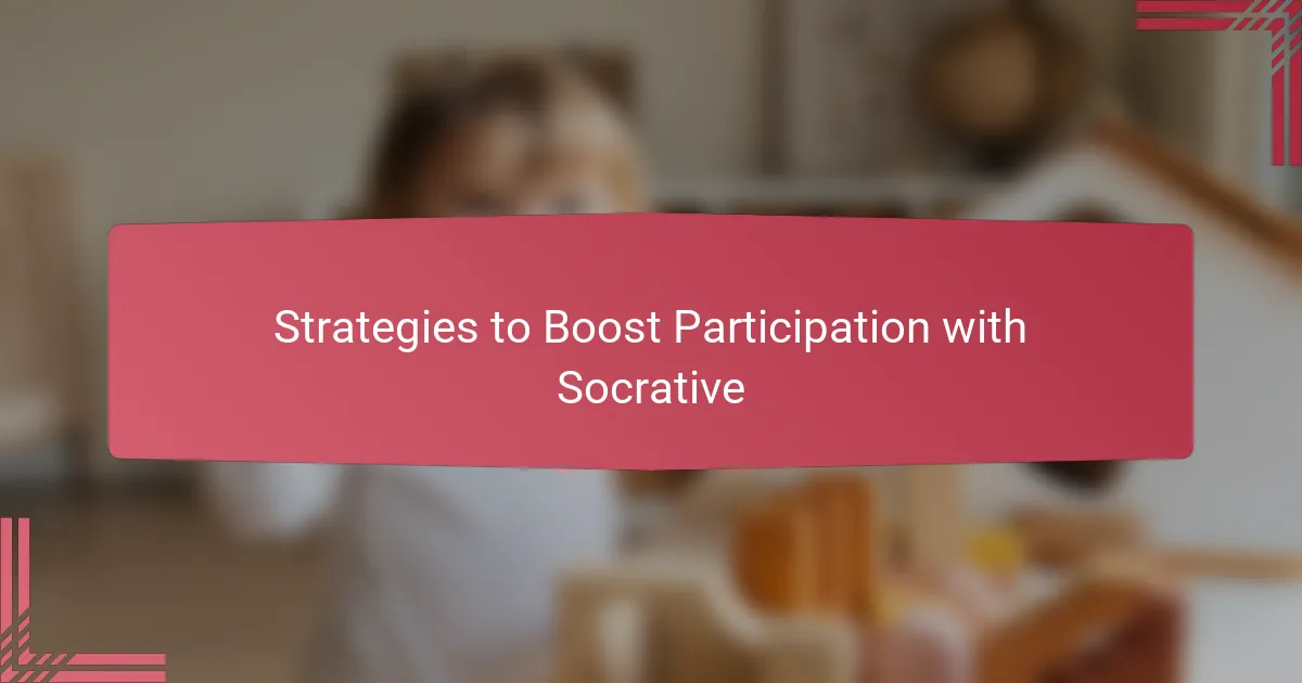 Strategies to Boost Participation with Socrative