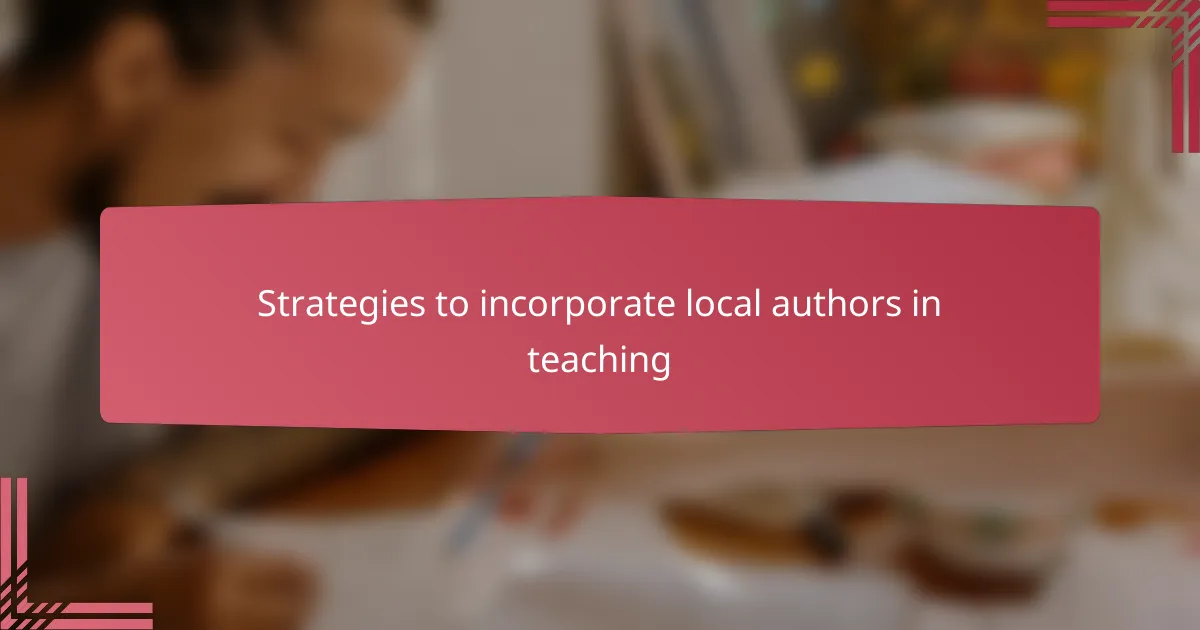 Strategies to incorporate local authors in teaching
