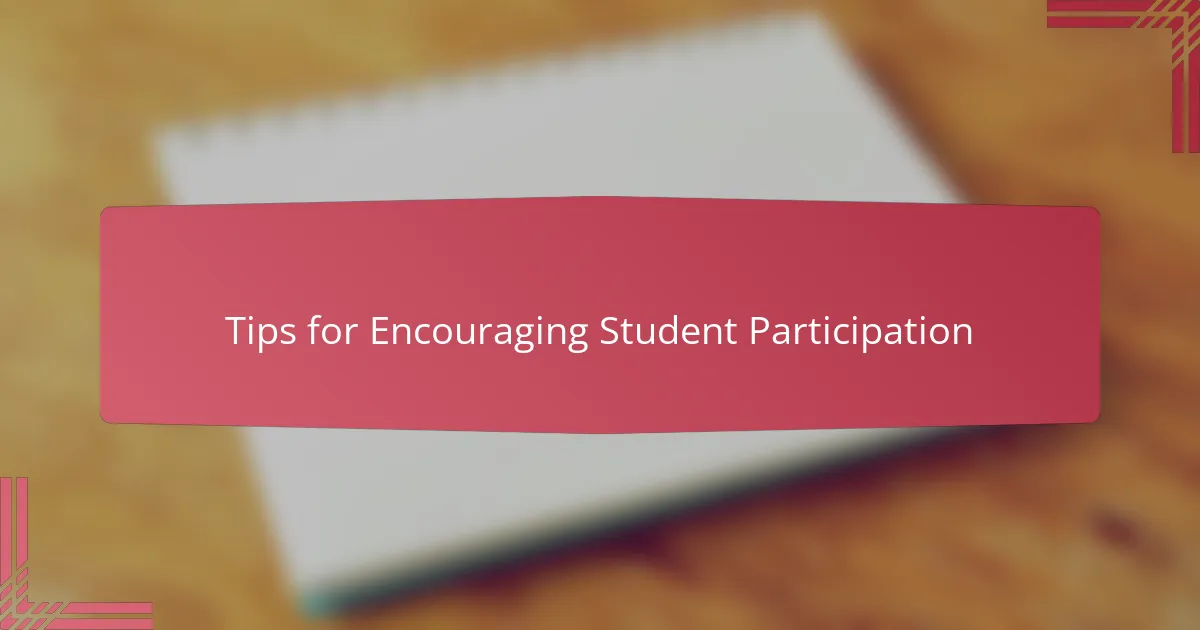 Tips for Encouraging Student Participation