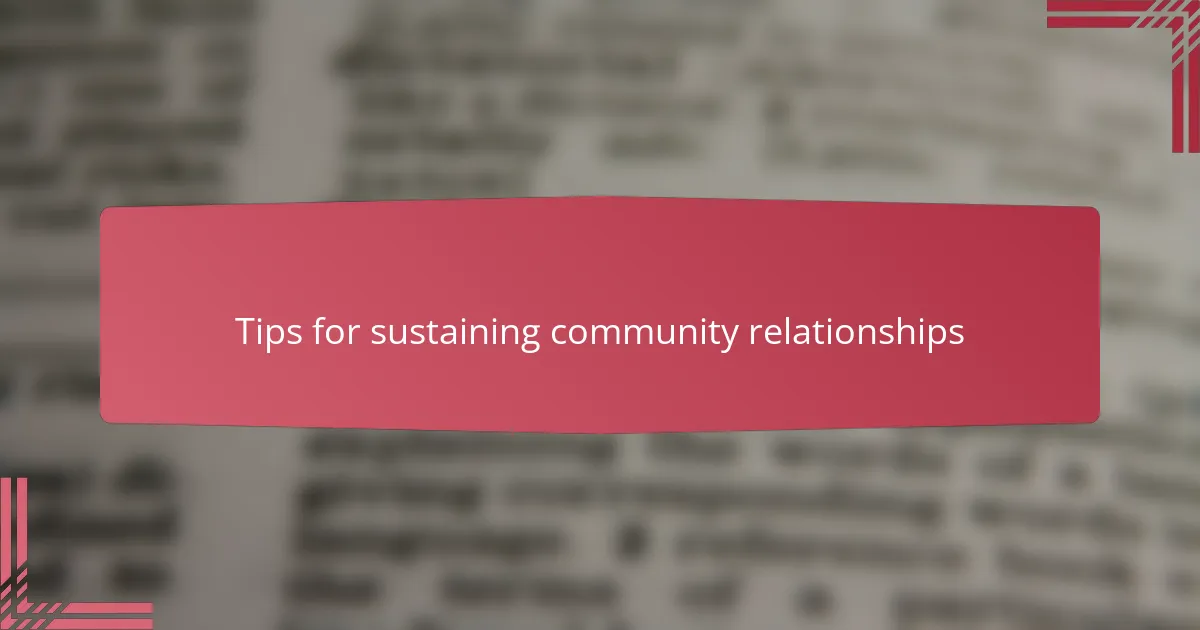 Tips for sustaining community relationships