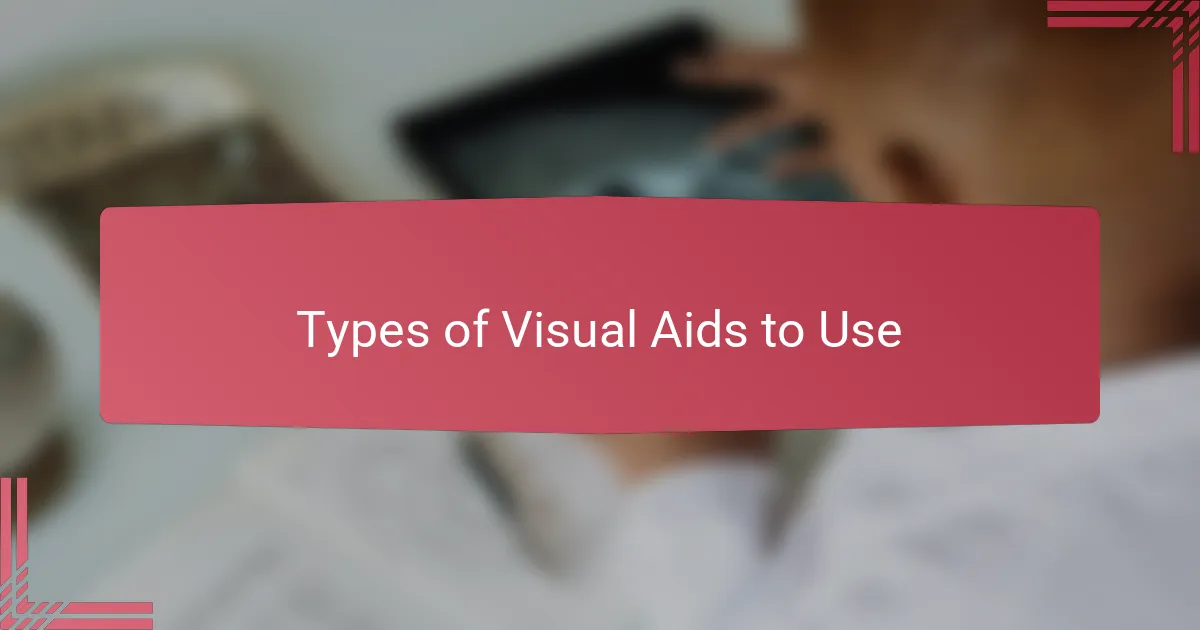 Types of Visual Aids to Use