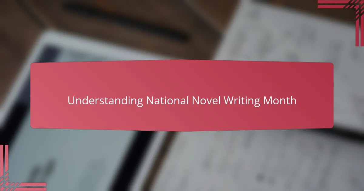 Understanding National Novel Writing Month